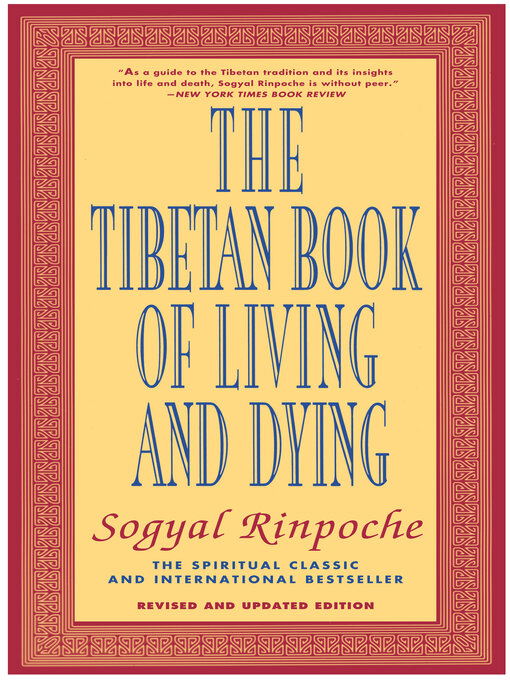 Title details for The Tibetan Book of Living and Dying by Sogyal Rinpoche - Wait list